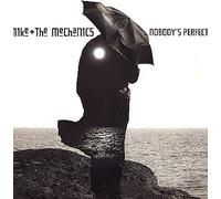 Mike & The Mechanics - Nobody's Perfect