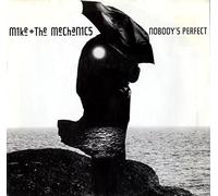 Mike & The Mechanics - Nobody's Perfect