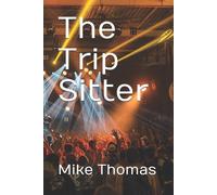 Mike Thomas The Trip Sitter Paperback Book Mike Thomas Multicolor