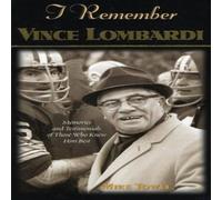 Mike Towle I Remember Vince Lombardi : Personal Memories of & Testimonials Mike Towle Multicolor