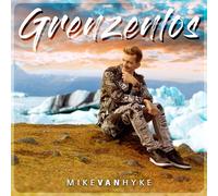 MIKE VAN HYKE - GRENZENLOS CD NEW