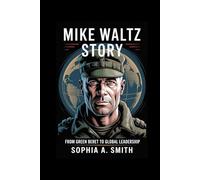 MIKE WALTZ STORY: From Green Beret to Global Leadership