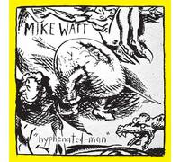Mike Watt - Hyphenated Man [VINYL]