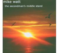 Mike Watt - The Secondmans Middle Stand Cd