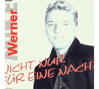 Mike Werner - Nicht Nur für Eine Nacht