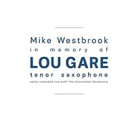 Mike Westbrook - In Memory of Lou Gare