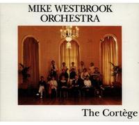 Mike Westbrook Orchestra - The Cortege