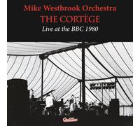 Mike Westbrook Orchestra - The Cortege Live at the BBC 1980