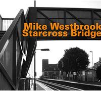 Mike Westbrook - Starcross Bridge