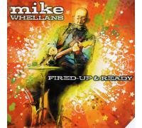 Mike Whellans - Fired-Up & Ready