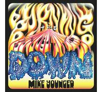 Mike Younger - Burning The Big Top Down [Vinyl LP] [VINYL]