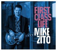 Mike Zito - First Class Life