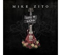 Mike Zito - Life Is Hard