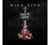 Mike Zito - Life Is Hard