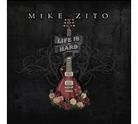 Mike Zito - Life Is Hard [VINYL]