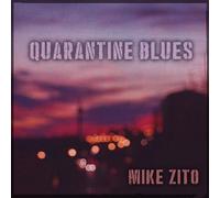 Mike Zito: Quarantine Blues