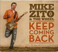 Mike Zito & The Wheel - Keep Coming Back