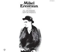 Mikel Erentxun - El Hombre Sin Sombra [Import]