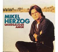 Mikel Herzog - Un Regalo de Amor