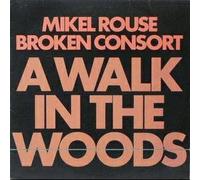 Mikel Rouse Broken Consort - A Walk In The Woods