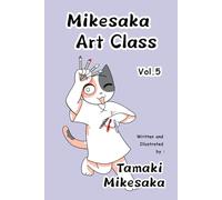 Mikesaka Art Class vol.5