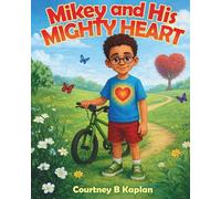 Mikey and His Mighty Heart