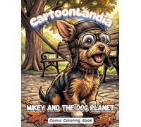 Mikey and the Dog Planet: Color, Write and Create Your Own Classic Comic Book Adventure!