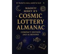 Mikey B's Lucky P's: A cosmic guild to wealth and prosperity