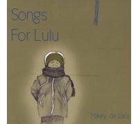 Mikey Delara - Songs for Lulu