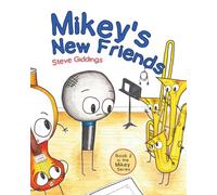 Mikey's New Friends: 2 (Mikey's Place)