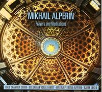 Mikhail Alperin - Mikhail Alperin: Prayers And Meditations