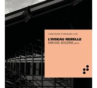 Mikhaïl Bouzine : Mikhaïl Bouzine: L'oiseau Rebelle CD Album Digipak (2021)