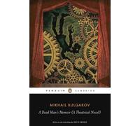 Mikhail Bulgako A Dead Man's Memoir (A Theatrical Novel (Paperback) (US IMPORT)