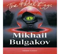 Mikhail Bulgakov Fatal Eggs Paperback Book Mikhail Bulgakov Multicolor