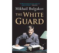 Mikhail Bulgakov The White Guard (General Press) Paperback Book Mikhail Bulgakov Multicolor