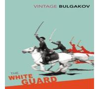 Mikhail Bulgakov The White Guard Paperback Book Mikhail Bulgakov Multicolor