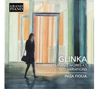 Mikhail Glinka Glinka: Complete Piano Works/Variations - Volume 1 (CD) Album