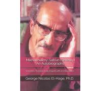 Mikhail Naimy: Sab‘un (Seventy) An Autobiography