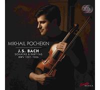 Mikhail Pochekin - J.S. Bach: Sonatas & Partitas Bwv1001-1006