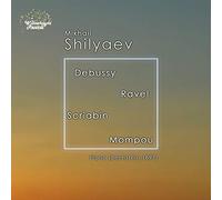 Mikhail Shilyaev - Claude Debussy, Maurice Ravel, Alexander Scriabin, Federico Mompou: Piano Bechstein, 1897