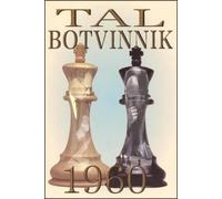 Mikhail Tal Tal-Botvinnik 1960 (Paperback)