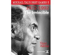 Mikhail Tal's Best Games 3 - The Invincible