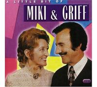 Miki & Griff - A Little Bit Of Miki And Griff