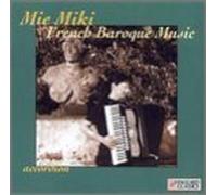 Miki, Mie - French Baroque Music