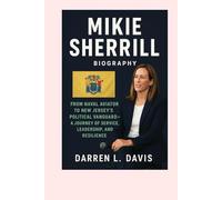 Mikie Sherrill Biography: From Naval Aviator to New Jersey’s Political Vanguard - A Journey of Service, Leadership, and Resilience
