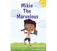 Mikie The Marvelous (Uniquely Us)