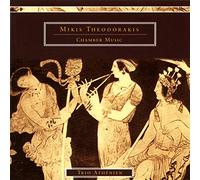Mikis Theodorakis - Chamber Music: Sonatina Nos. 1 and 2, Trio