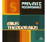 Mikis Theodorakis - Private Recordings
