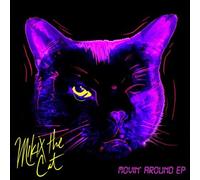 Mikix The Cat - Movin Around Ep [12" VINYL] [VINYL]