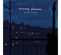 Mikkel Ploug : Balcony Lullabies CD (2020) NEW FREE Shipping, Save £s